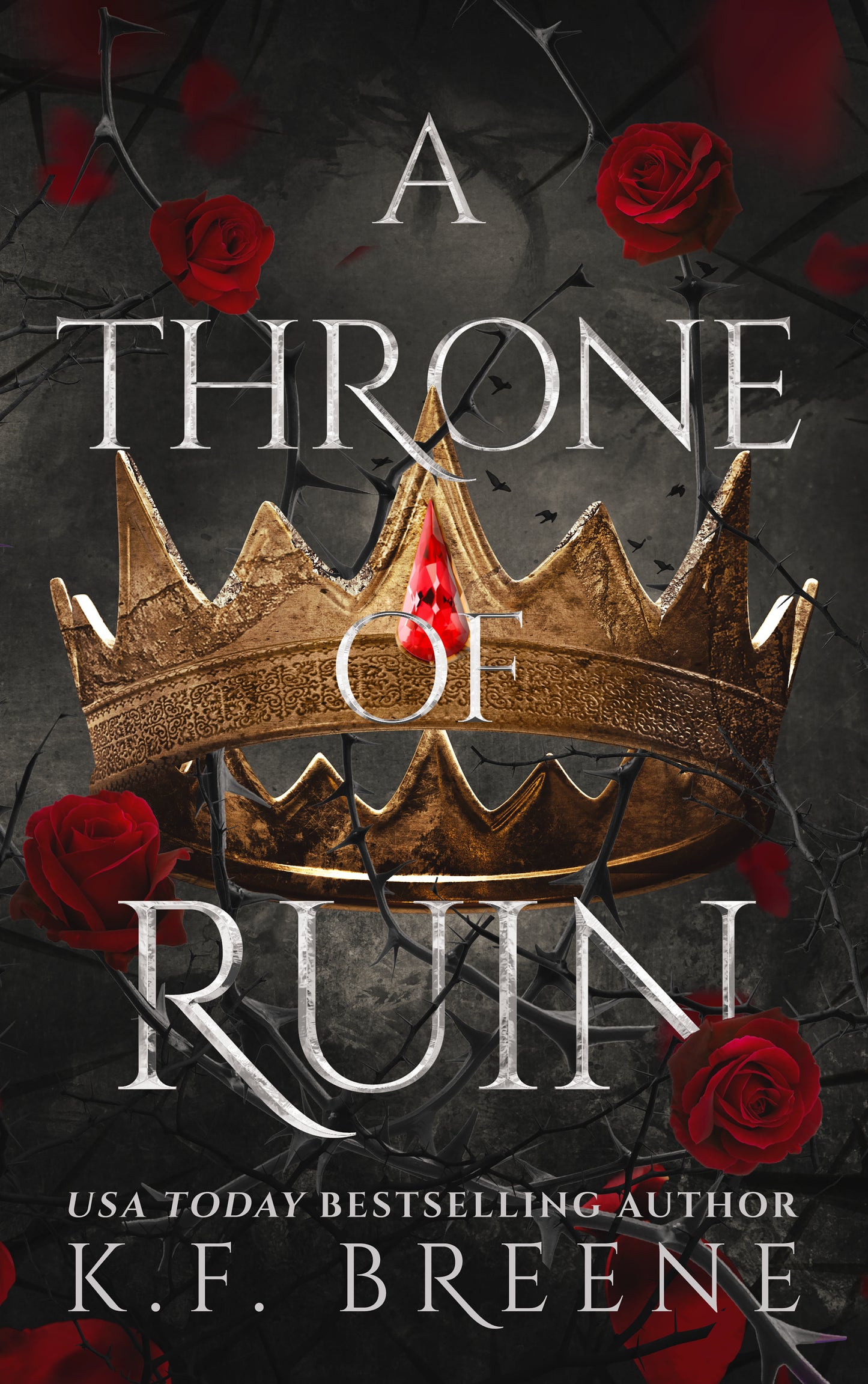 A Throne of Ruin Paperback (Deliciously Dark Fairytales - B&tB series, book 2)