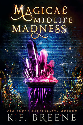 Magical Midlife Madness (Leveling Up series, book 1), 1st edition