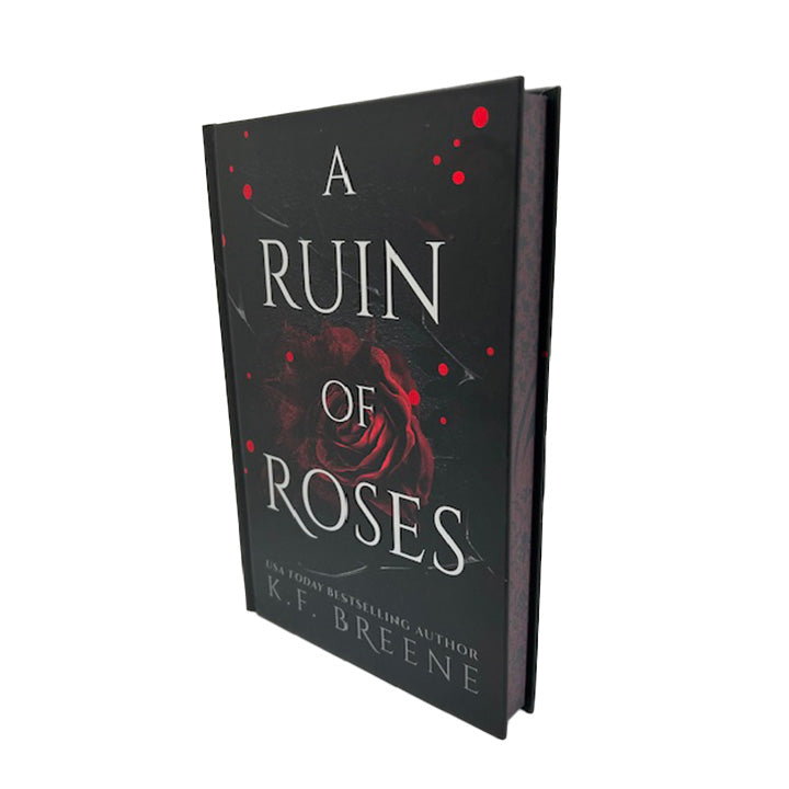 A Ruin Of Roses Special Edition Hardcover w/Sprayed Edges (Deliciously Dark Fairytales, Book 1)