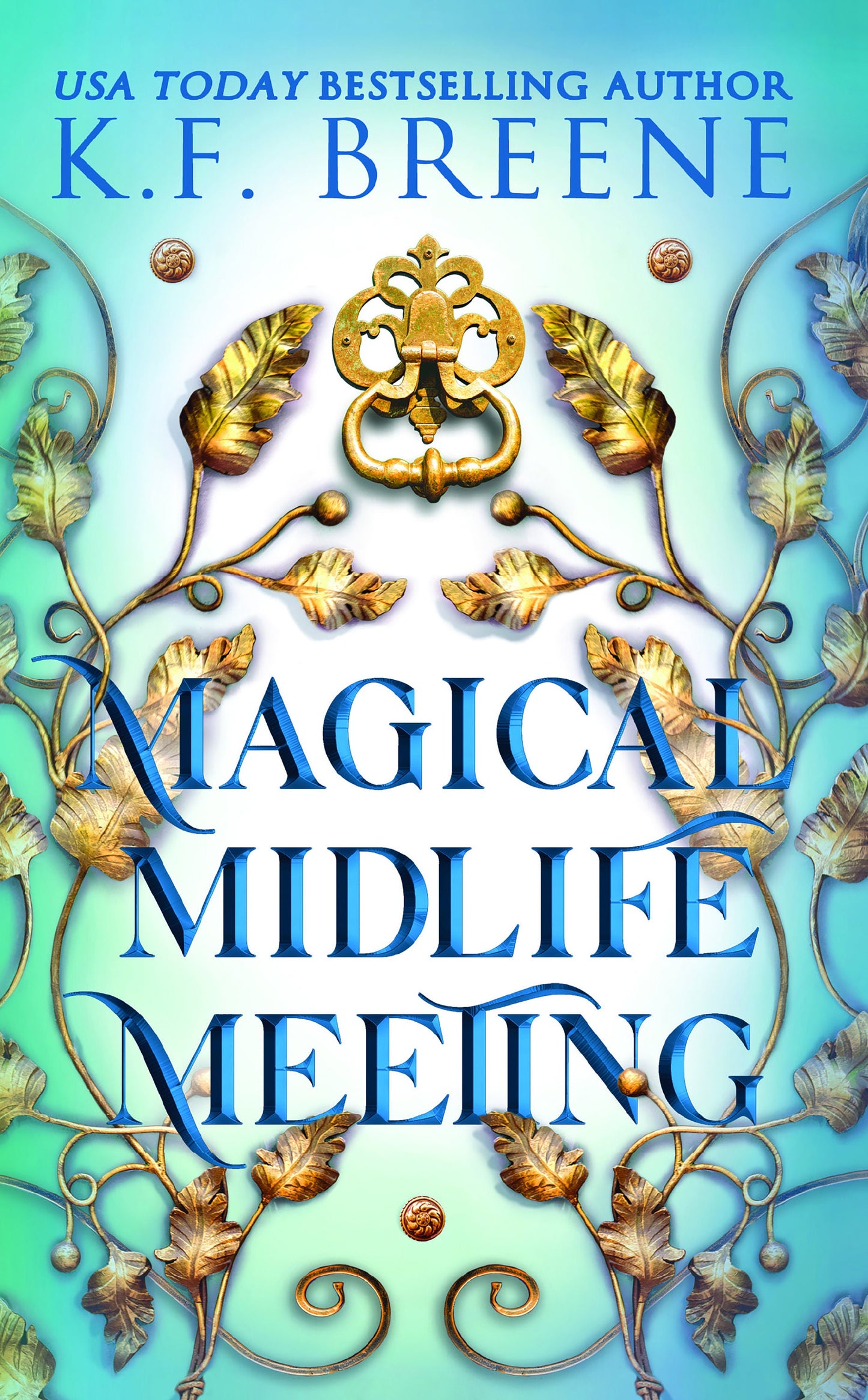 Magical Midlife Meeting (Leveling Up series, book 5), 2nd edition