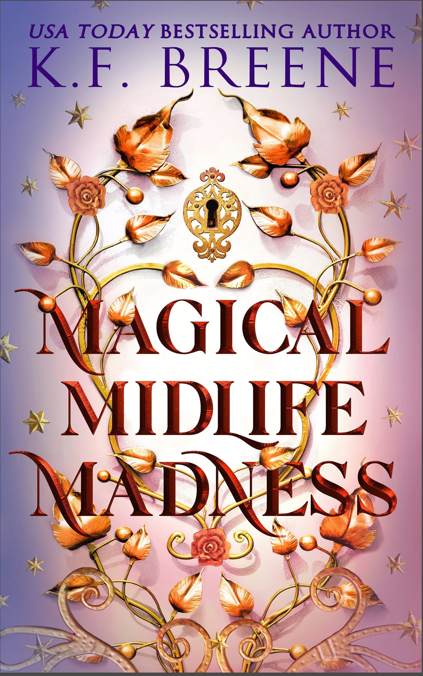 Magical Midlife Madness Foiled HC (Leveling Up series, book 1), 2nd Edition Hardcover with foil