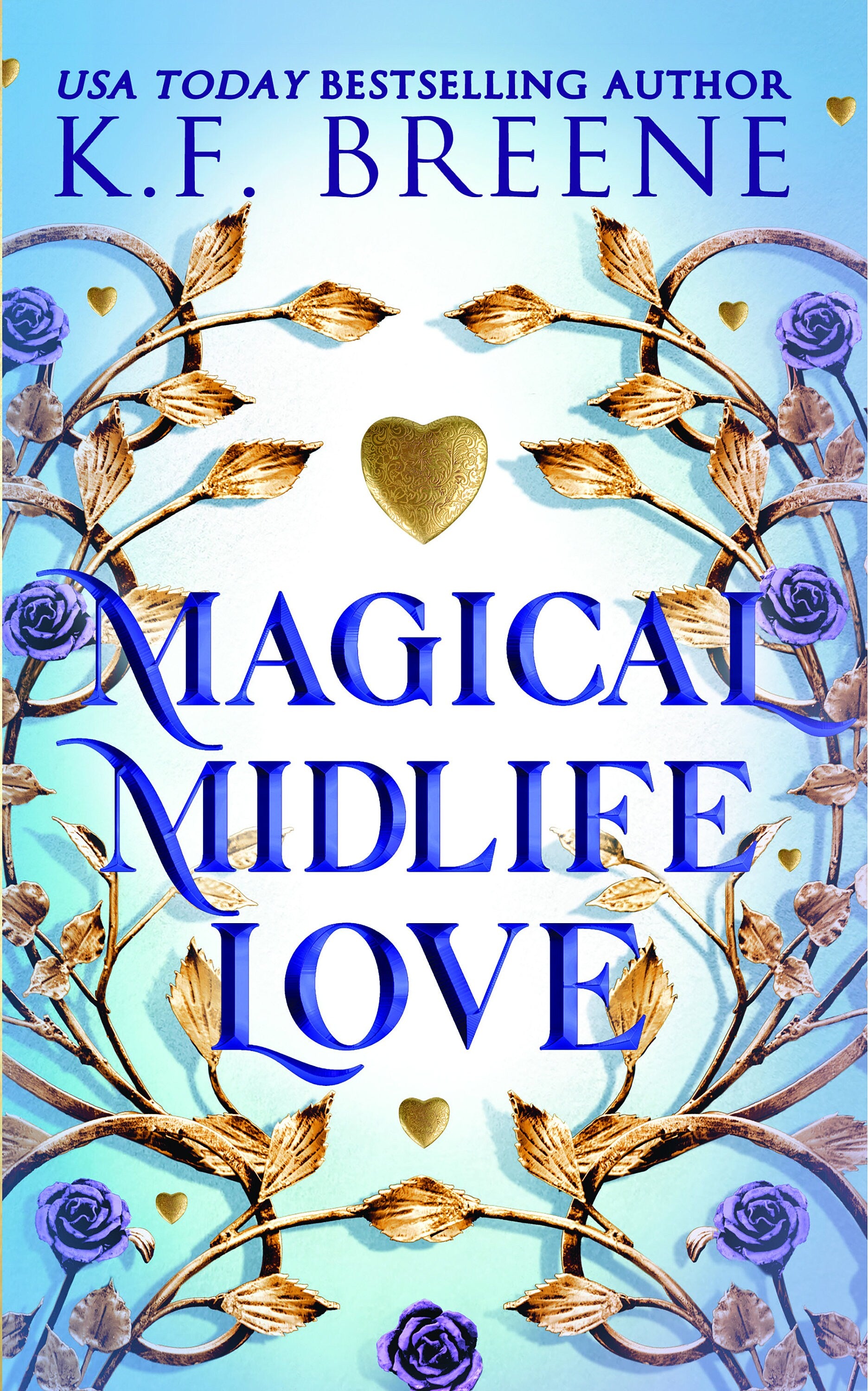 Magical Midlife Love (Leveling Up Series, Book 4), 2nd edition