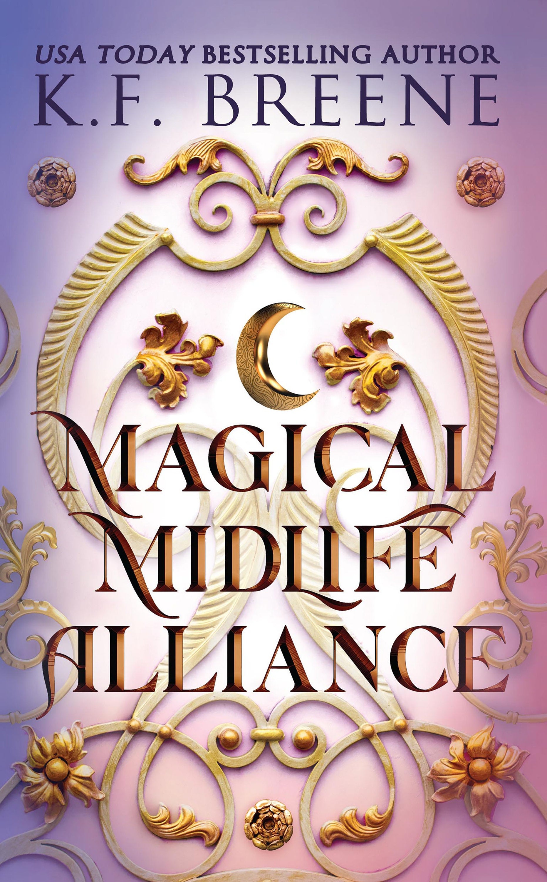Magical Midlife Alliance (Leveling Up Series, Book 7), 2nd Edition